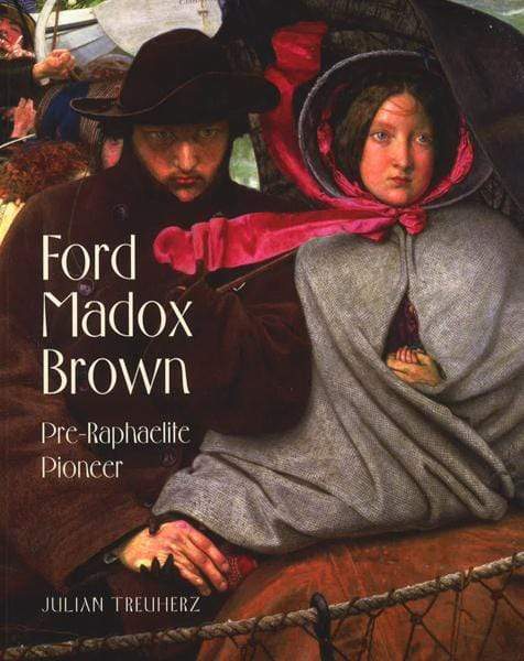 Ford Madox Brown: Pre-Raphaelite Pioneer