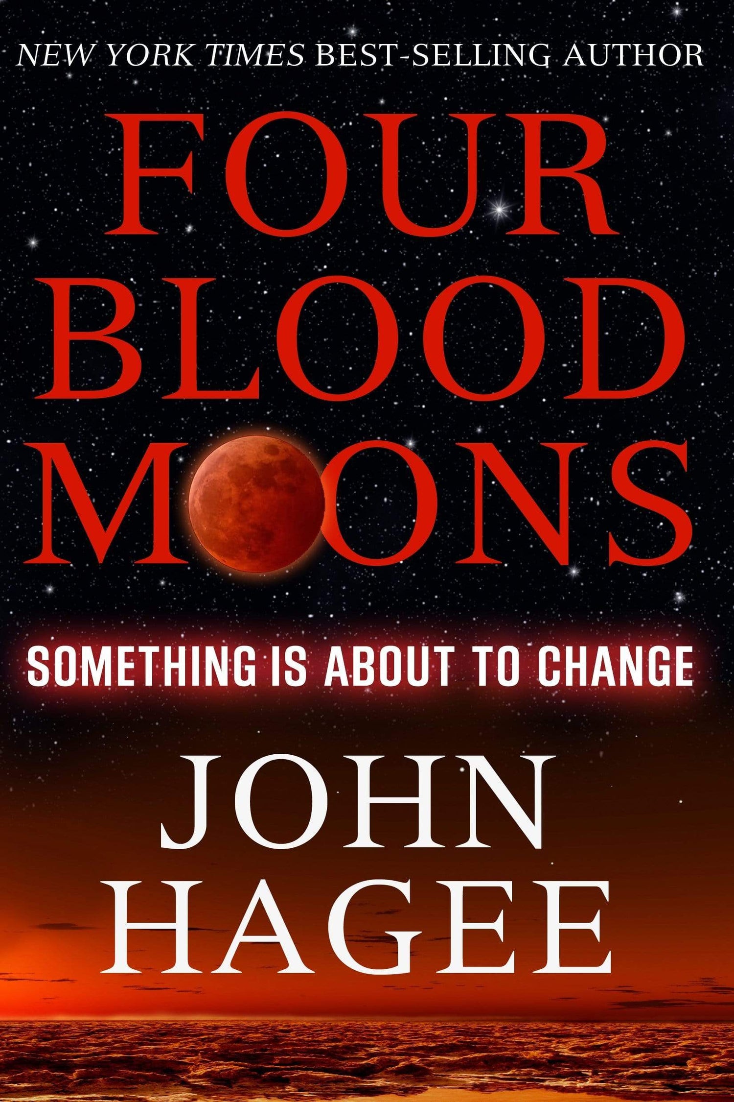 FOUR BLOOD MOONS: SOMETHING IS ABOUT TO CHANGE