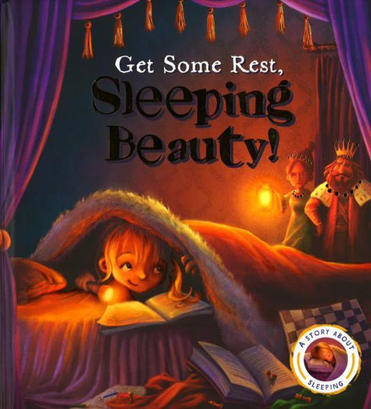 Get Some Rest, Sleeping Beauty! - A Story About Sleeping