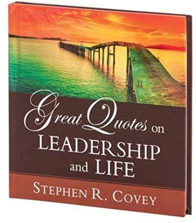 Great Quotes On Leadership & Life