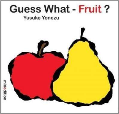 Guess What- Fruit?