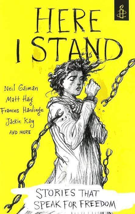 Here I Stand: Stories That Speak For Freedom