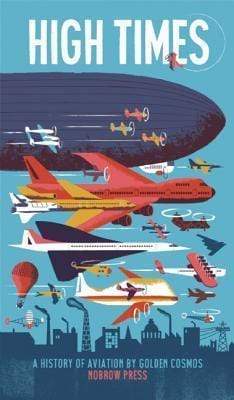 High Times: A History of Aviation