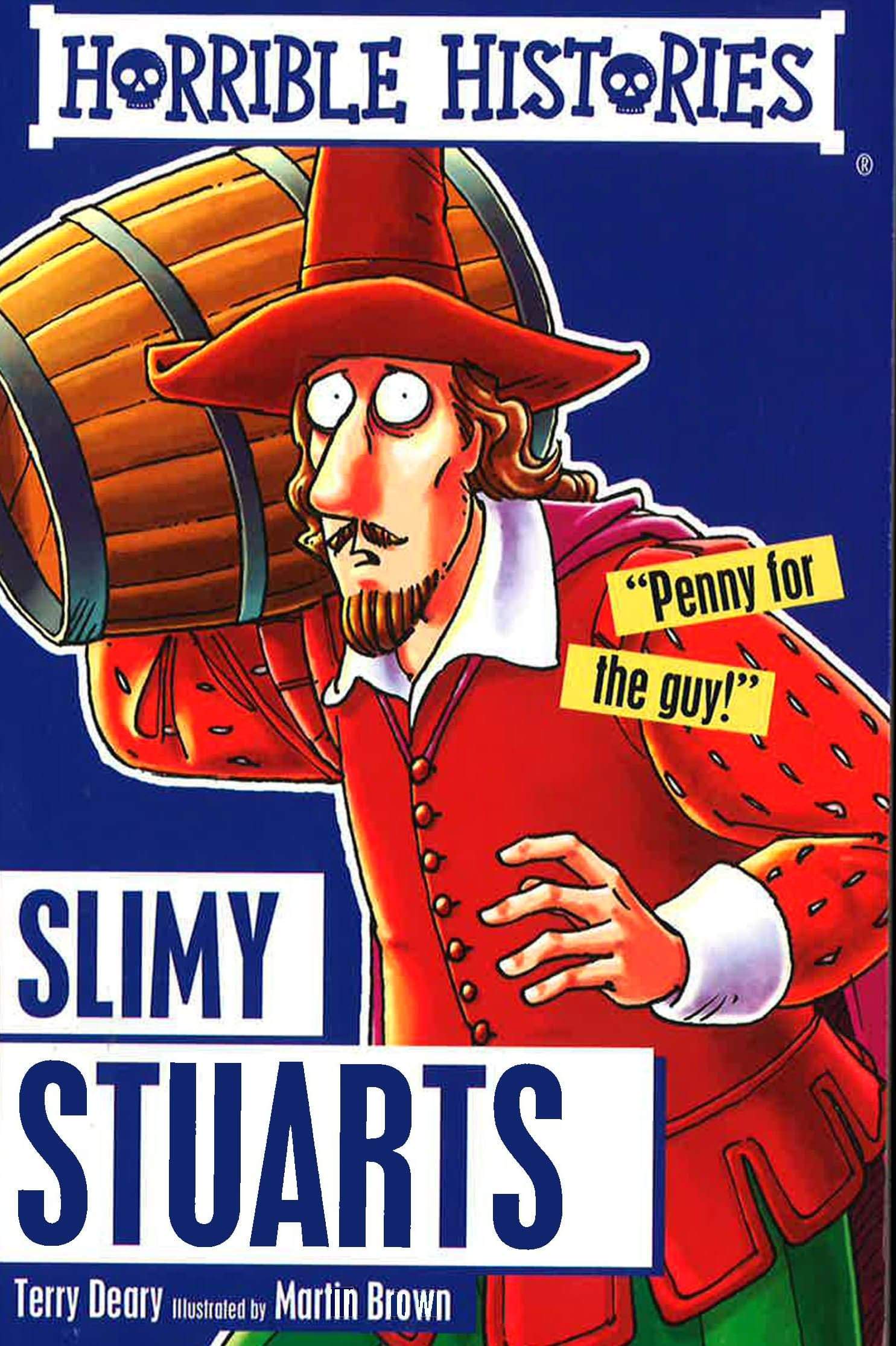 Horrible Histories: Slimy Stuarts