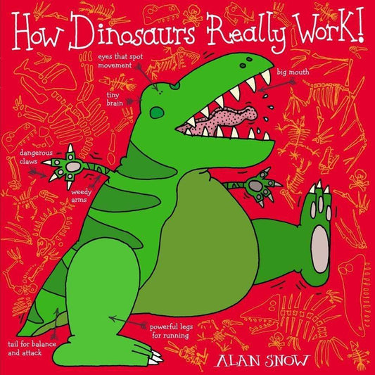 How Dinosaurs Really Work! (Hb)