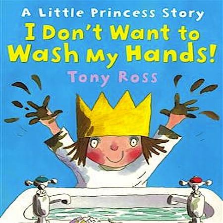 I Don't Want to Wash My Hands!