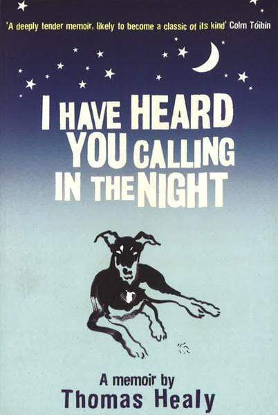 I Have Heard You Calling In The Night