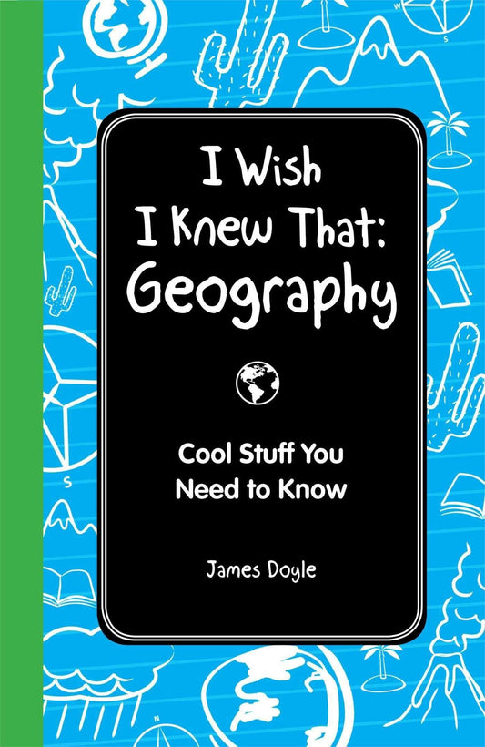 I Wish I Knew That Geography