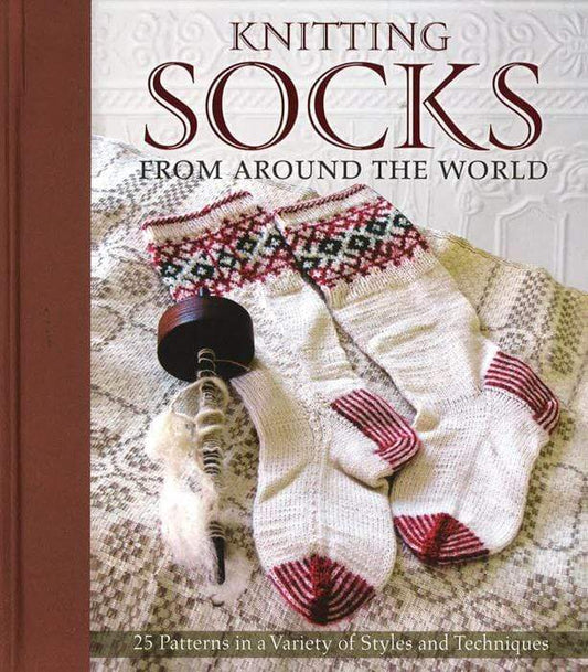 Knitting Socks From Around The World: 25 Patterns I