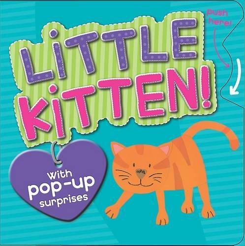 LITTLE KITTEN!