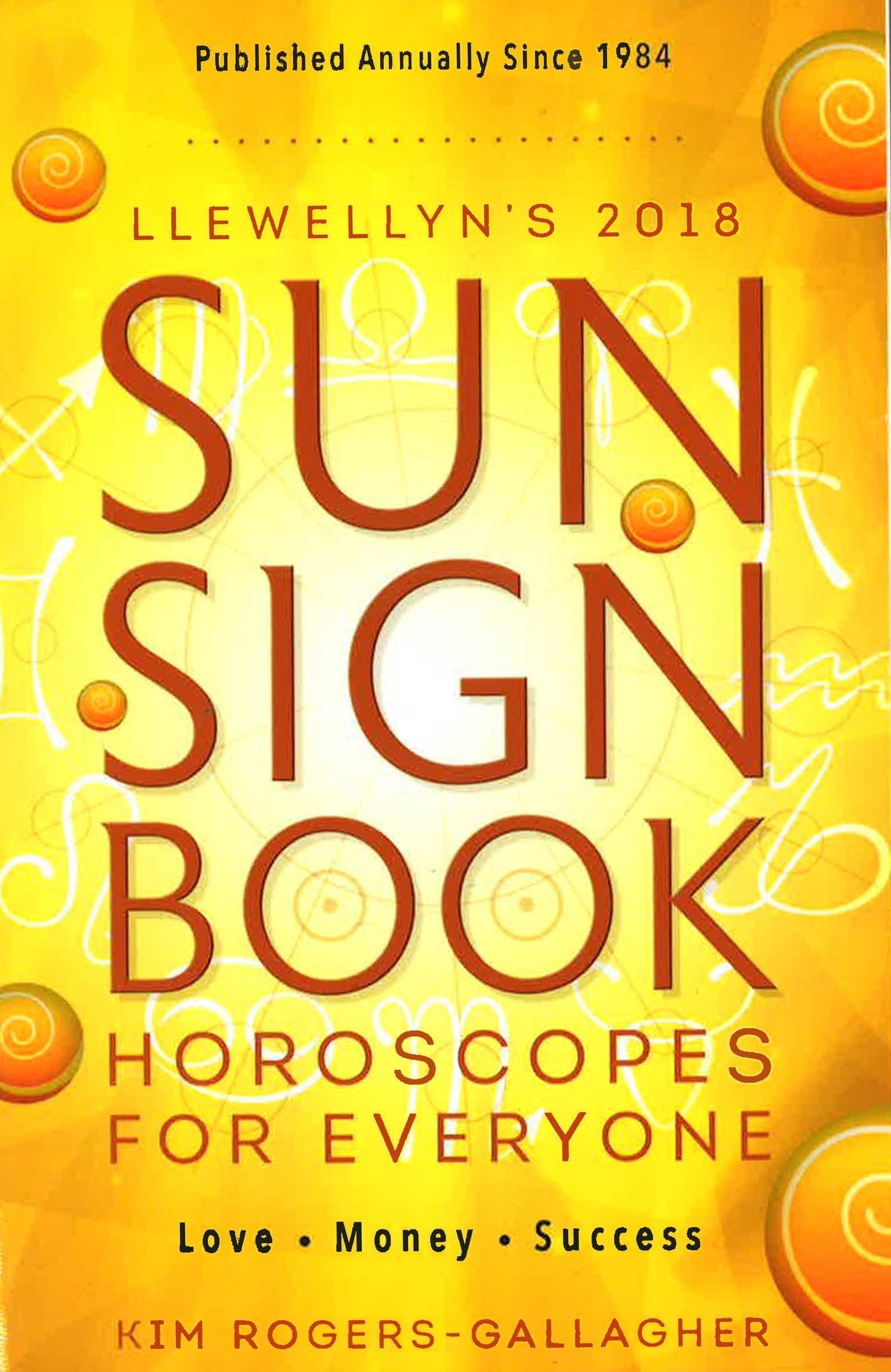 Llewellyn's Sun Sign Book 2018: Horoscopes For Everyone!
