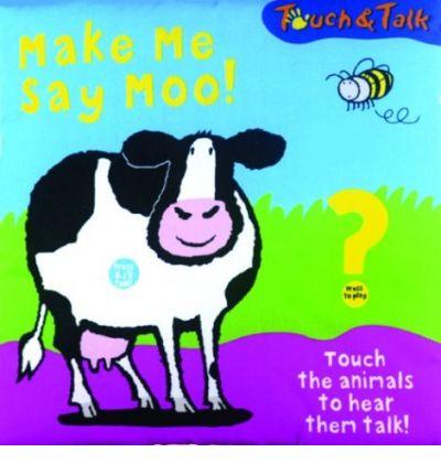 Make Me Say Moo