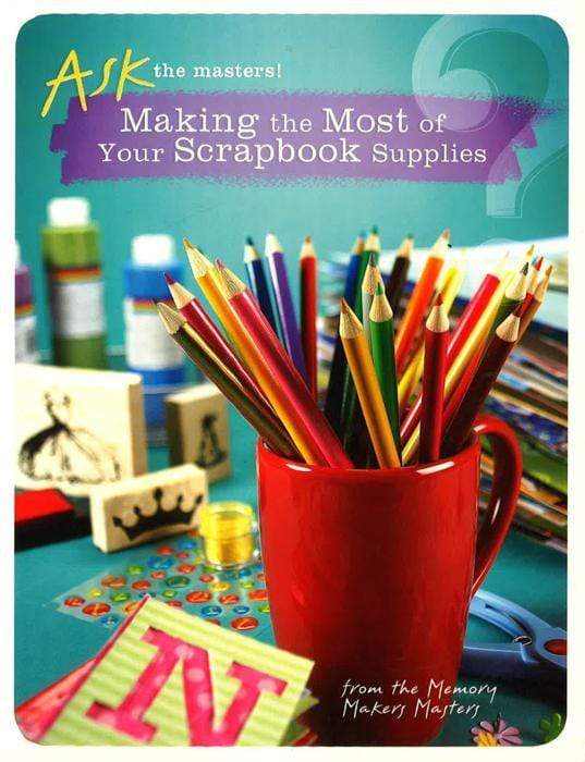 Making The Most Of Your Scrapbook Supplies