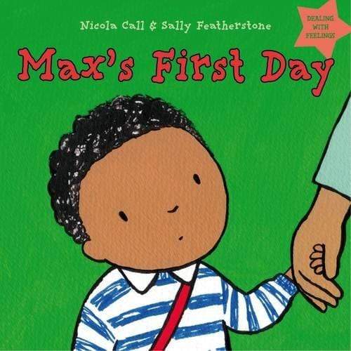 Max's First Day: Dealing with Feelings