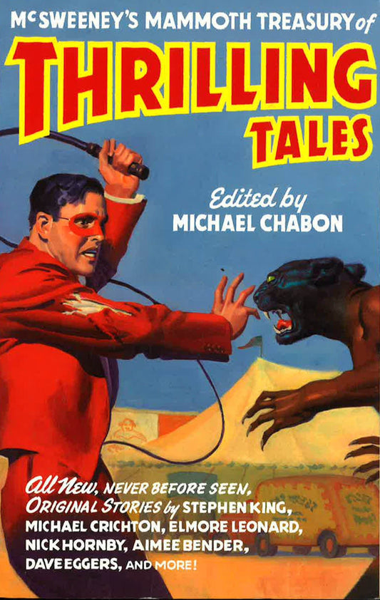 McSweeney's Mammoth Treasury of Thrilling Tales