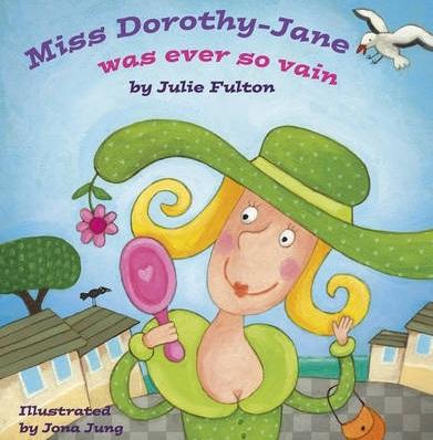 Miss Dorothy - Jane Was Ever So Vain