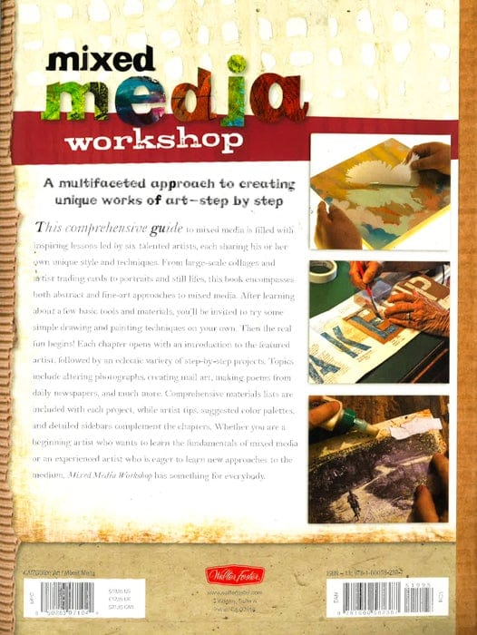 Mixed Media Workshop: A Multifaceted Approach To Creating Unique Works Of Art-Step By Step