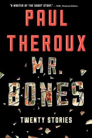 Mr. Bones : Twenty Stories