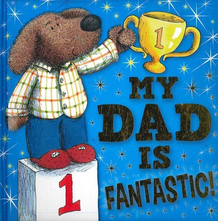 My Dad Is Fantastic