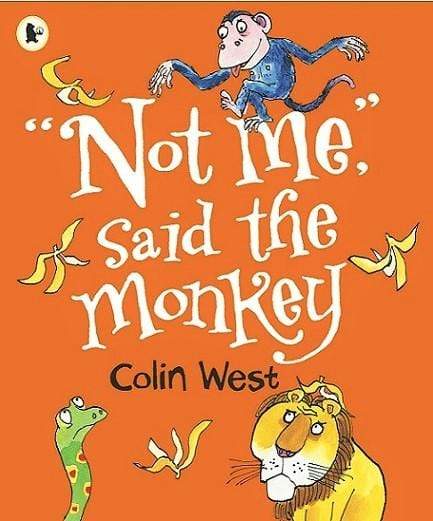 Not Me," Said the Monkey