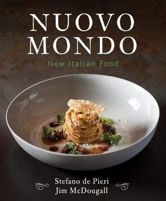 Nuovo Mondo : New Italian Food (HB)