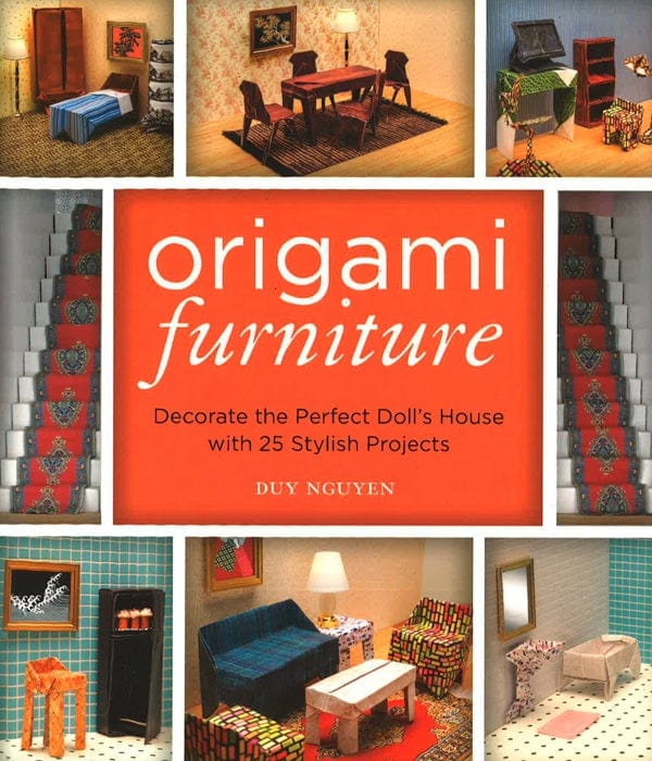 Origami Furniture: Decorate The Perfect Doll's House With 25 Stylish Projects