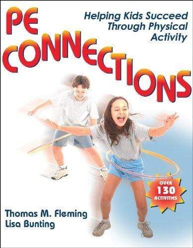 PE CONNECTIONS : HELPING KIDS SUCCEED THROUGH PHYSI