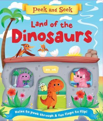 Peek and Seek: Land of the Dinosaurs (HB)