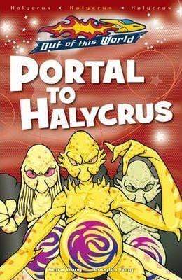 PORTAL TO HALYCRUS OUT OF THIS WORLD