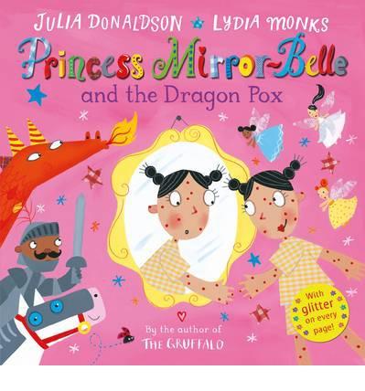 Princess Mirror-Belle And The Dragon Pox (Hb)