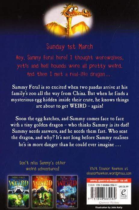 Sammy Feral's Diaries Of Weird: Dragon Gold