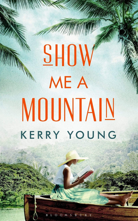 SHOW ME A MOUNTAIN