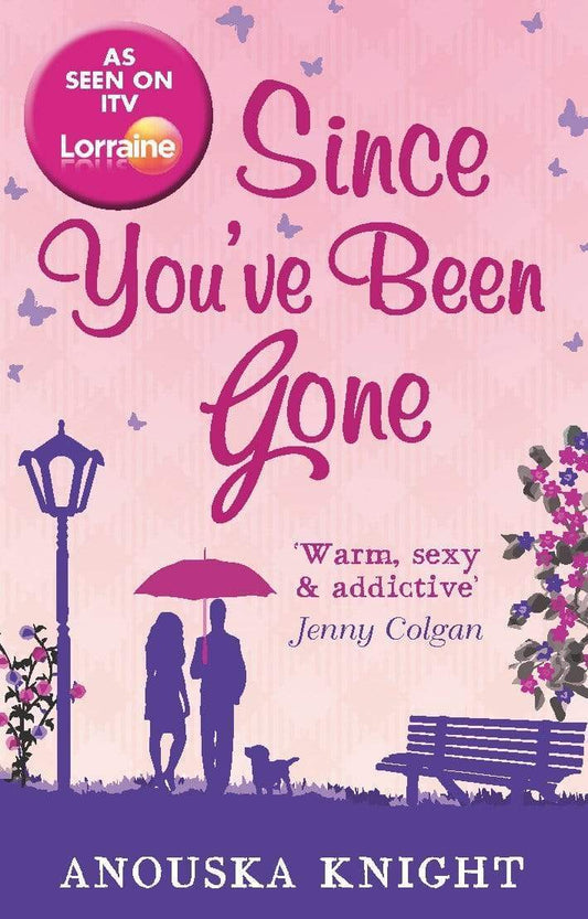 Since You'Ve Been Gone