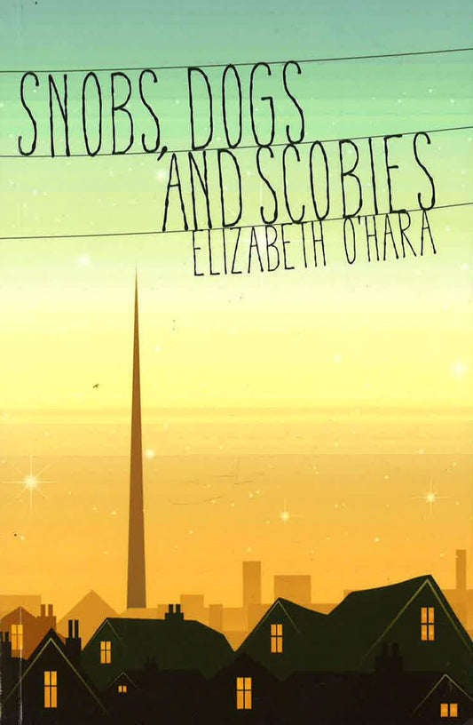 Snobs, Dogs and Scobies