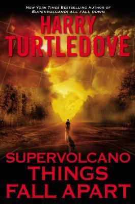 Supervolcano: Things Fall Apart (Hb)