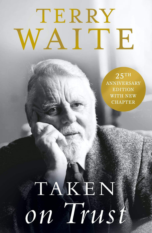 TAKEN ON TRUST: 25TH ANNIVERSARY EDITION