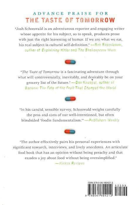 Taste Of Tomorrow: Dispatches From The Future Of Food.