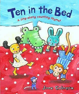 Ten In The Bed: A Sing-Along Counting Rhyme