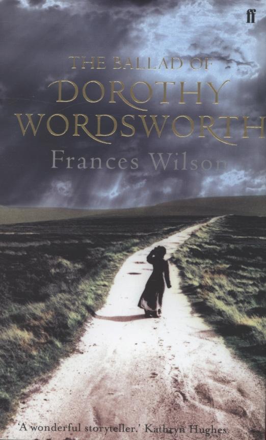 The Ballad Of Dorothy Wordsworth