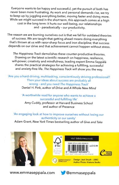 The Happiness Track: How To Apply The Science Of Happiness To Accelerate Your Success