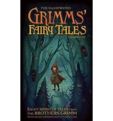 The Illustrated Grimm's Fairy Tales