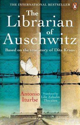 The Librarian Of Auschwitz: The Heart-Breaking Sunday Times Bestseller Based On The Incredible True Story Of Dita Kraus