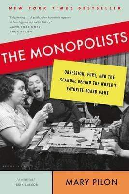 THE MONOPOLISTS: OBSESSION, FURY, AND THE SCANDAL BEHIND THE WORLD'S FAVORITE BOARD GAME