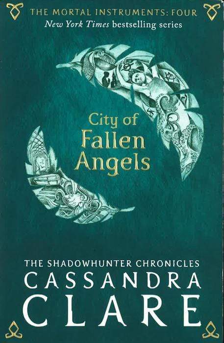 The Mortal Instruments: City Of Fallen Angels (Book 4)