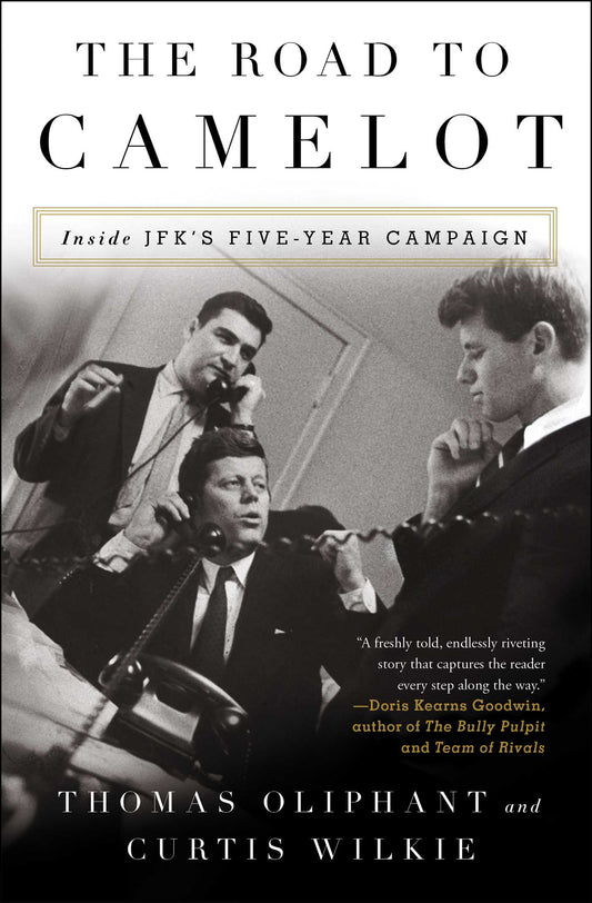 Road To Camelot: Inside Jfk's