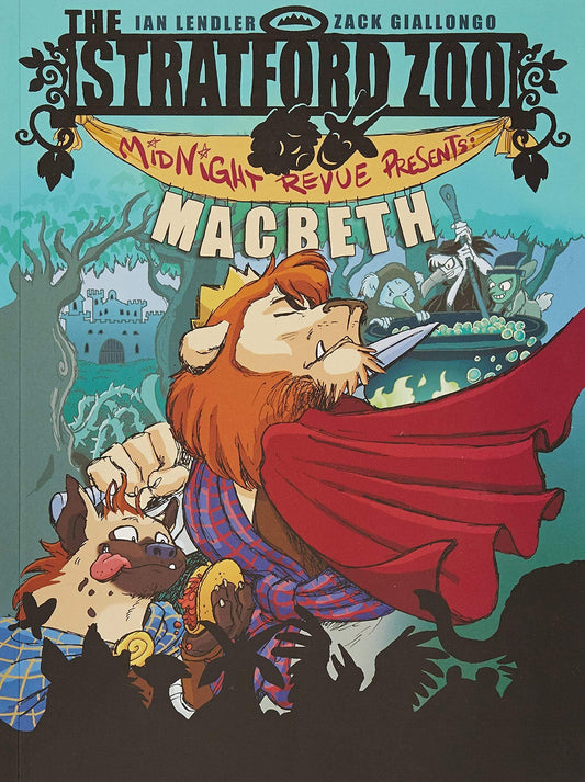 THE STRATFORD ZOO MIDNIGHT REVUE PRESENTS MACBETH