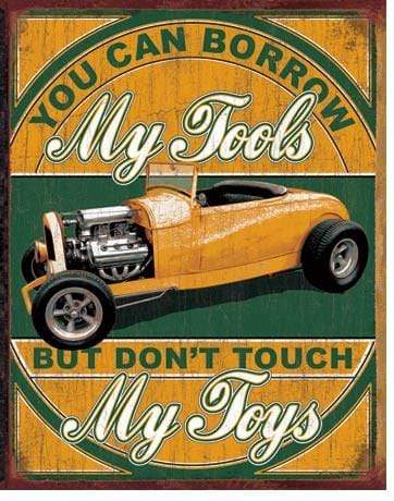 Tin Sign: Borrow My Tools (40.50 CM X 31.50 CM)