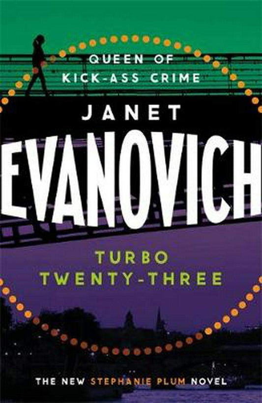 TURBO TWENTY-THREE:A FAST-PACED ADVENTURE FULL OF MURDER,MYSTERY AND MAYHEM