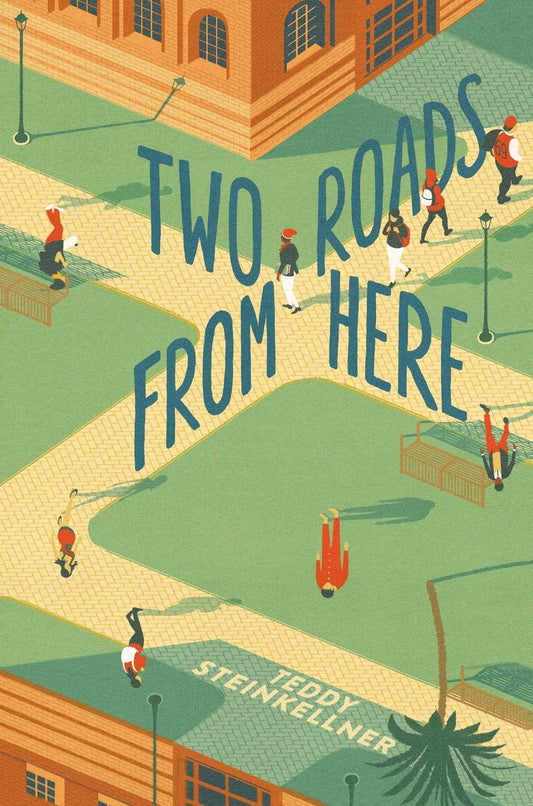 TWO ROADS FROM HERE