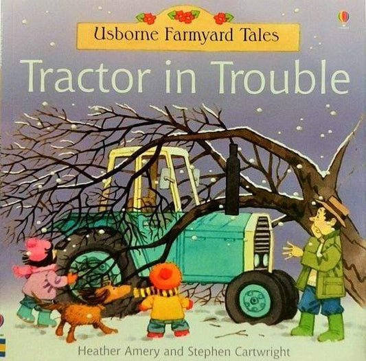 Usborne Farmyard Tales: Tractor In Trouble